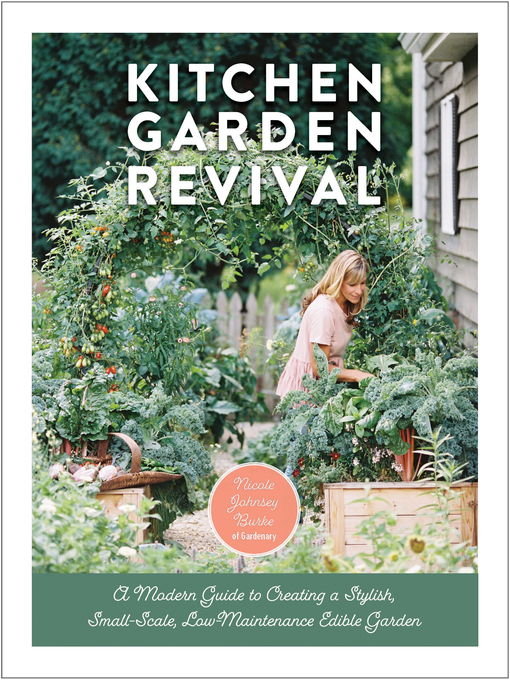 Title details for Kitchen Garden Revival by Nicole Johnsey Burke - Wait list